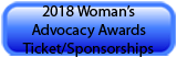 Click here to donate to the 2018 Womens Advocacy Awards.